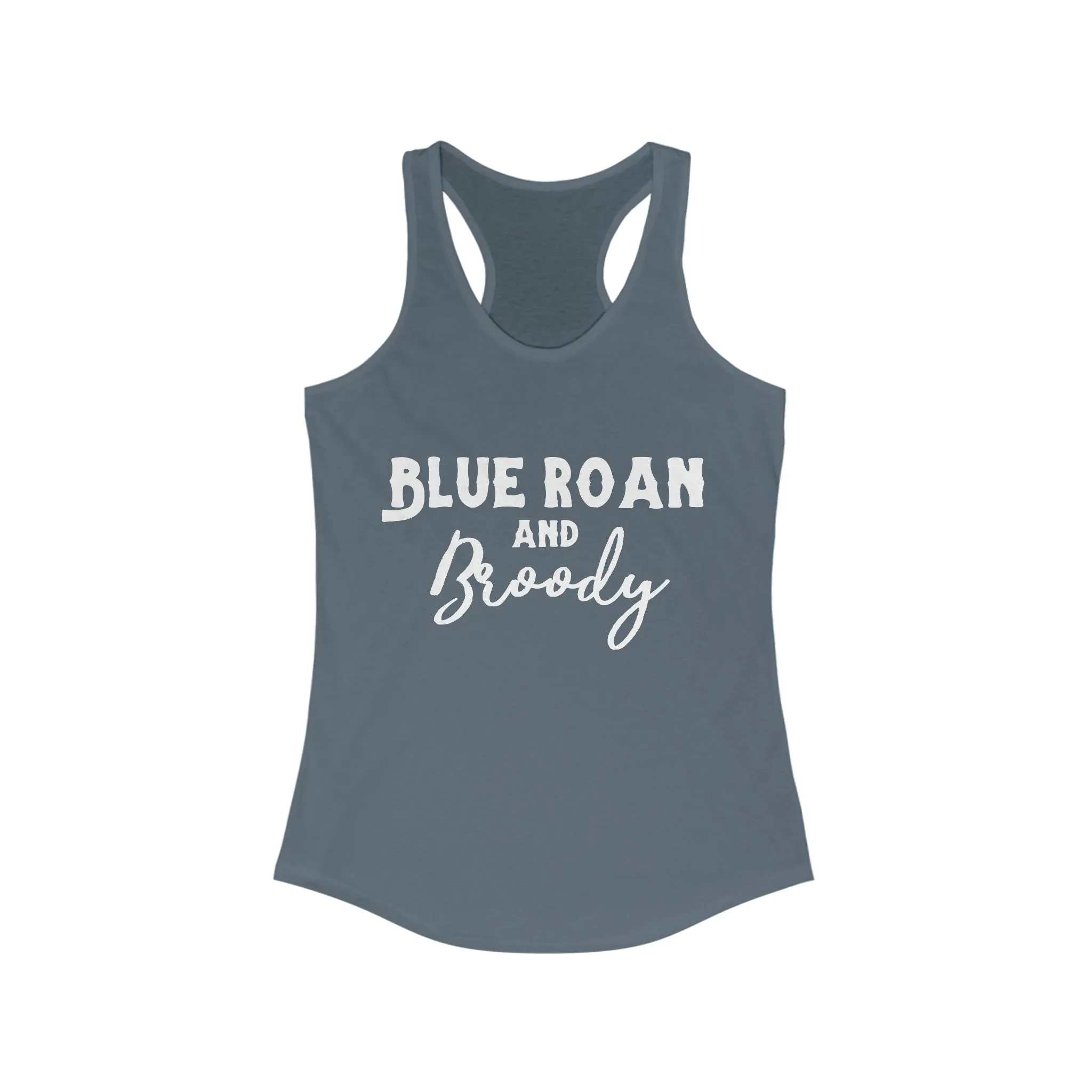 Blue Roan & Broody Racerback Tank