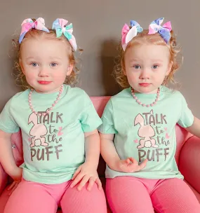 Talk To The Puff T-Shirt