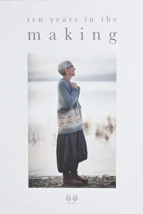 Ten Years in the Making by Kate Davies - Pattern Book